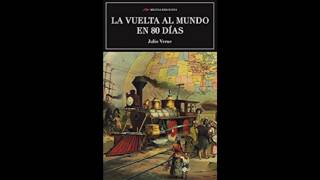 La vuelta al mundo en 80 días Audiolibro Completo [upl. by Erreip]