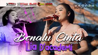 LIA DA  BENALU CINTA  REGHALI MUSIC [upl. by Nylaroc]