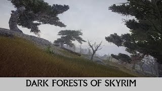 Skyrim Mod Dark Forests of Skyrim [upl. by Algernon]