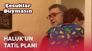 Halukun Tatil Planı  Çocuklar Duymasın 11 Bölüm ATV [upl. by Pascasia]