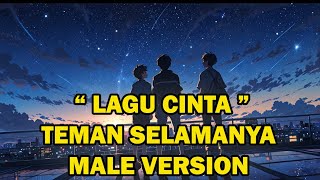 Teman Selamanya Male Version Lagu Cinta love musicindonesia lyrics cinta sahabat lyrics [upl. by Mclaughlin980]