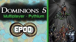 Dominions 5  Multiplayer Showdown  Pythium  EP00 [upl. by Glenda]