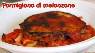 PARMIGIANA DI MELANZANE ricetta perfetta originale [upl. by Eittol695]