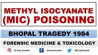 Methyl Isocyanate MIC Poisoning  Asphyxiant Poisons  Toxic gases  Dr Krup Vasavda [upl. by Thurber]