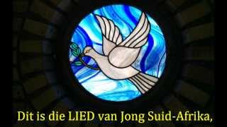 Die Lied Van Jong SuidAfrika [upl. by Durston570]