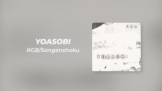 YOASOBI  「三原色」 RGB  Sangenshoku Romaji Lyrics Terjemahan Indonesia [upl. by Rivkah169]