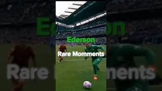 Ederson Rare Moments😮‍💨 [upl. by Cenac]