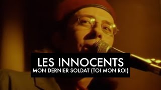 Les Innocents  Mon dernier soldat Toi mon roi Clip officiel [upl. by Pennington]