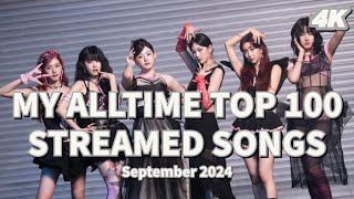 My Top 100 Most Streamed KPOP Songs End of September 2024 ALLTIME [upl. by Tsnre60]