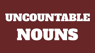 UNCOUNTABLE NOUNS in English [upl. by Zorah20]