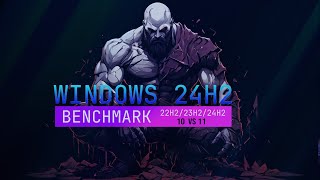 Benchmark Windows 10 22H2 amp Windows 11 24H2 23H2 [upl. by Esnahc]