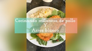 Cocinando Milanesa de pollo y arroz blanco 👩‍🍳 [upl. by Ellehcim]