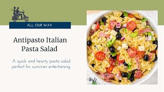 Antipasto Italian Pasta Salad [upl. by Norri]