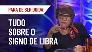 LIBRA TUDO SOBRE O SIGNO  MÁRCIA FERNANDES [upl. by Ahsela]