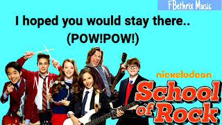 School of Rock  This isnt Love Lyrics  FBethrix Music [upl. by Delinda242]