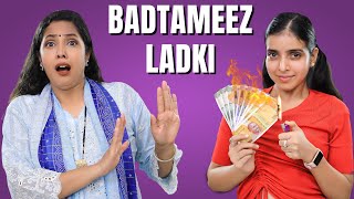 BADTAMEEZ LADKI RETURN  PART 1  Maa vs Beti  Family Sketch Comedy  ShrutiArjunAnand [upl. by Atena636]