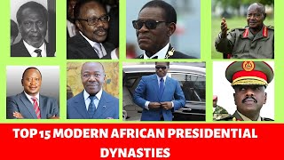 Top 15 Modern African Presidential Dynasties [upl. by Batista]