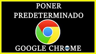 Cómo Poner Google Chrome Como Navegador Predeterminado 2024 [upl. by Leinoto]