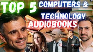 Top 5 Audiobooks in Computers amp Technology – Discover the Future of Tech [upl. by Waterman]