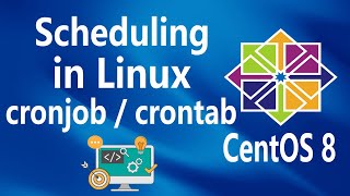 30  Job Scheduling cronjobcrontab on Linux CentOS 8 [upl. by Adnolay997]