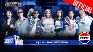 Rap Việt 2024 Tập 5 Lộ diện những chiến binh cuối cùng khép lại vòng Chinh Phục [upl. by Anelej]