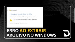 Um Erro Inesperado Está Impedindo a Extração do Arquivo Morto 0x08096002A  Como Extrair o Arquivo [upl. by Latrell]