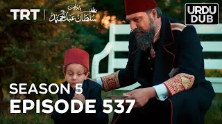 Payitaht Sultan Abdulhamid Episode 537  Season 5 [upl. by Sellig448]