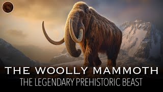 The Woolly Mammoth A Legend of the Cenozoic Era  PreHistoric Animals Documentary [upl. by Missie981]