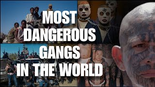 Most Dangerous Gangs in the world [upl. by Franz]