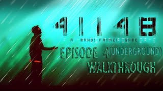 41148 episode 4 UNDERGROUND walkthrough [upl. by Berna]