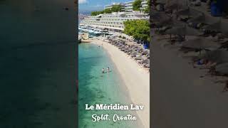 Le Méridien Lav Split croatia split travel beach [upl. by Edge]