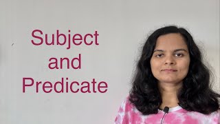 Subject and Predicate  English Grammar [upl. by Atteiram]