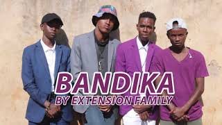 Bandika By Extension family Official Audio [upl. by Fernas]