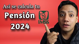 Pensión 2024 Ley 73 Cómo se Calcula [upl. by Mclyman]