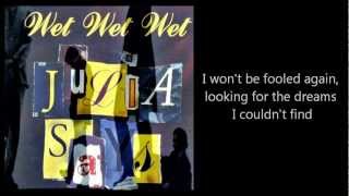 WET WET WET  Julia Says with lyrics [upl. by Yslek]