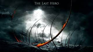 The Last Hero  EPIC HEROIC FANTASY ORCHESTRAL CHOIRS MUSIC [upl. by Esdnil]