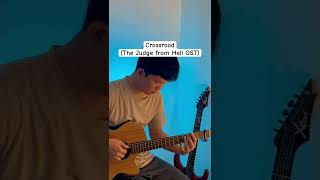 Crossroad The Judge from Hell OST Guitar Version crossroad sunmi thejudgefromhell guitar fyp [upl. by Nodababus]