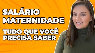 🤰 Salário Maternidade  Quem tem direito Qual o valor [upl. by Edgell]