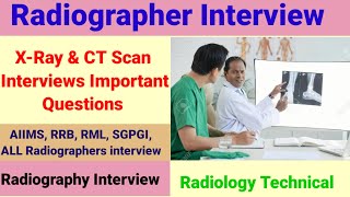 Radiographer Interview important questions  Xray technician interview  Radiology Interview [upl. by Tsan462]