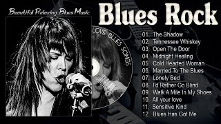 Blues Rock Playlist  Blues Music Best Songs  Best Blues Songs Of All Time  Relaxing Jazz Blues [upl. by Naitsirhc363]