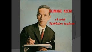 Slimane AZEM  A wid ijebbden leqlam [upl. by Danete]