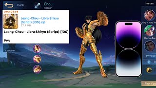 NEW Script IOS Skin Chou Saint Seiya Libra Shiryu No Password  Full Effect amp Sound  Latest Patch [upl. by Corley]