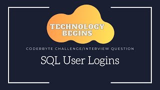 Coder Byte ChallengeInterview Question  SQL User Logins [upl. by Alanson180]