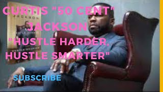 Curtis quot50 Centquot Jackson quotHustle Harder Hustle Smarterquot Full Audio book [upl. by Luigi170]