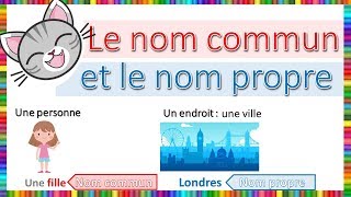 Le nom commun et le nom propre [upl. by Heiner]