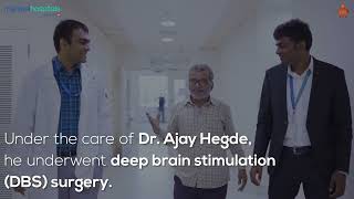 Deep Brain Stimulation I Dr Ajay Hegde I Manipal Hospitals Sarjapur Road [upl. by Adala924]