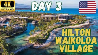 【4K】Hilton Waikoloa Village Day 3  60 fps [upl. by Neils]