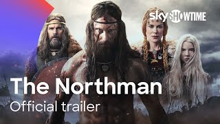 The Northman Official Trailer  SkyShowtime [upl. by Annauqahs653]