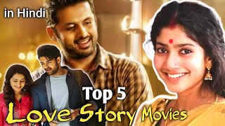 Top 5 LOVE STORY Movies in Hindi  South ki Sabse Best Love Story Movies Hindi Dubbed [upl. by Rednaeel]