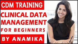 What is CDM  Clinical Data Management Training for Beginners by Anamika [upl. by Adnerak]